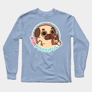 I'm Pootiful Puglie Long Sleeve T-Shirt